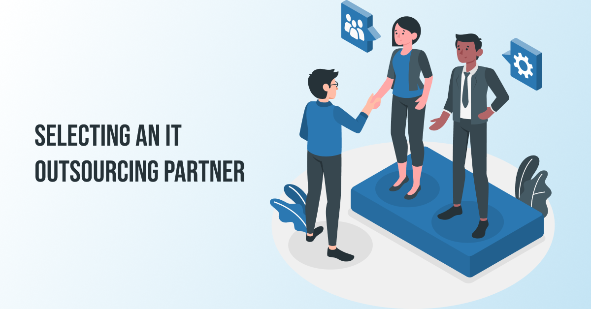Selecting an IT Outsourcing Partner