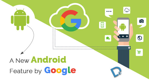 Instant App – A New Android Feature by Google!