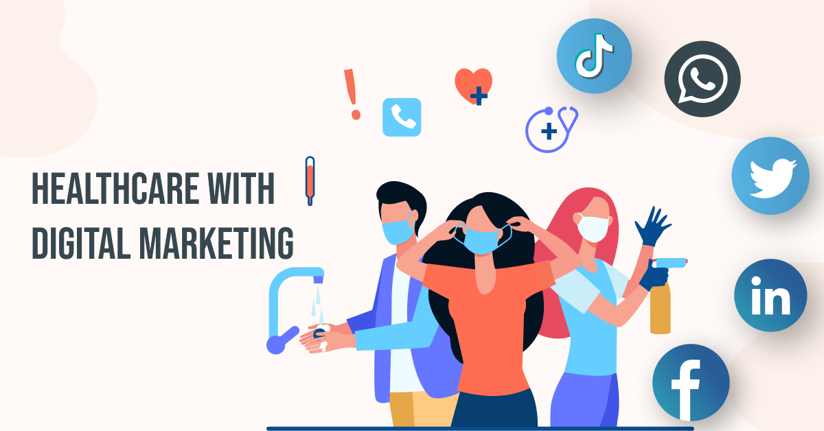 How to Reshape the Healthcare Sector with Digital Marketing in 2022?
