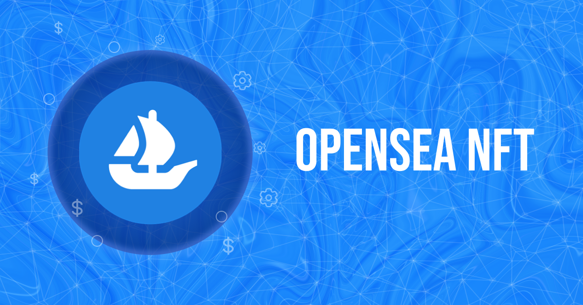 Open Sea NFT