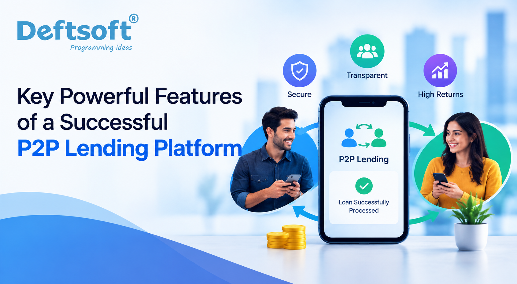 Key Powerful Features of a Successful P2P Lending Platform