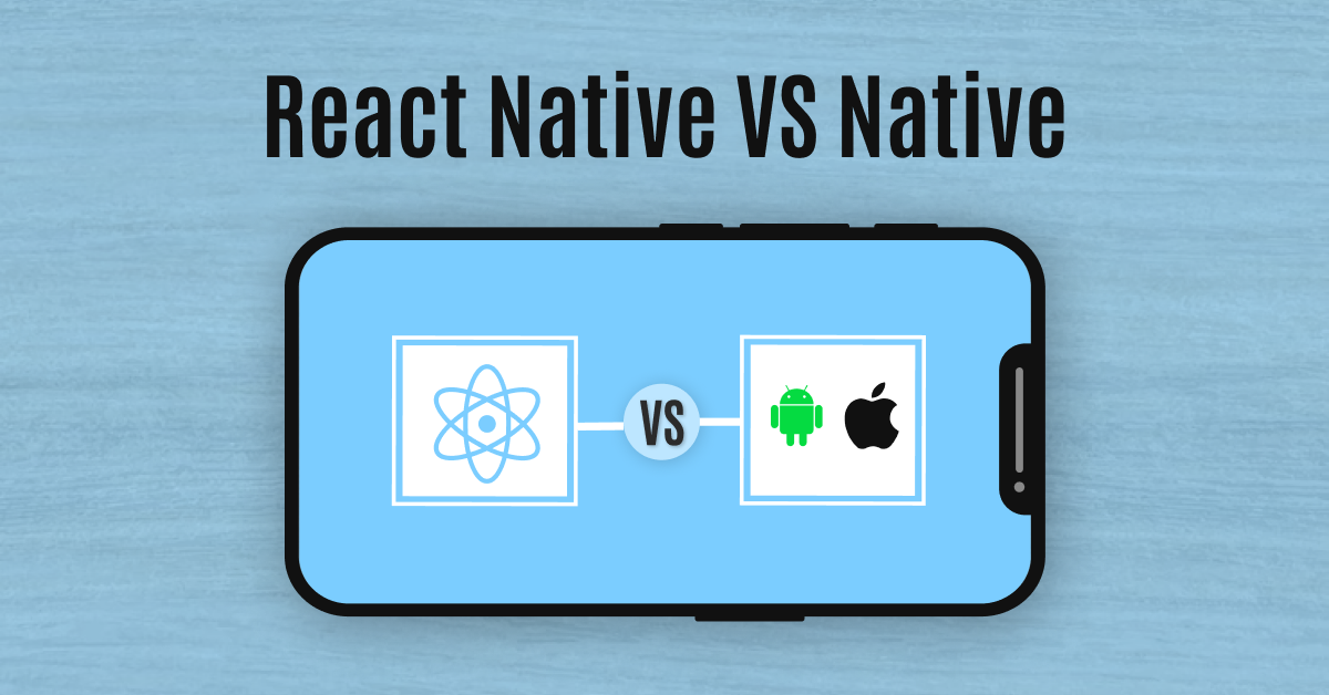 React Native vs. Native