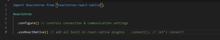 In your index.js or App.js, initialize Reactotron