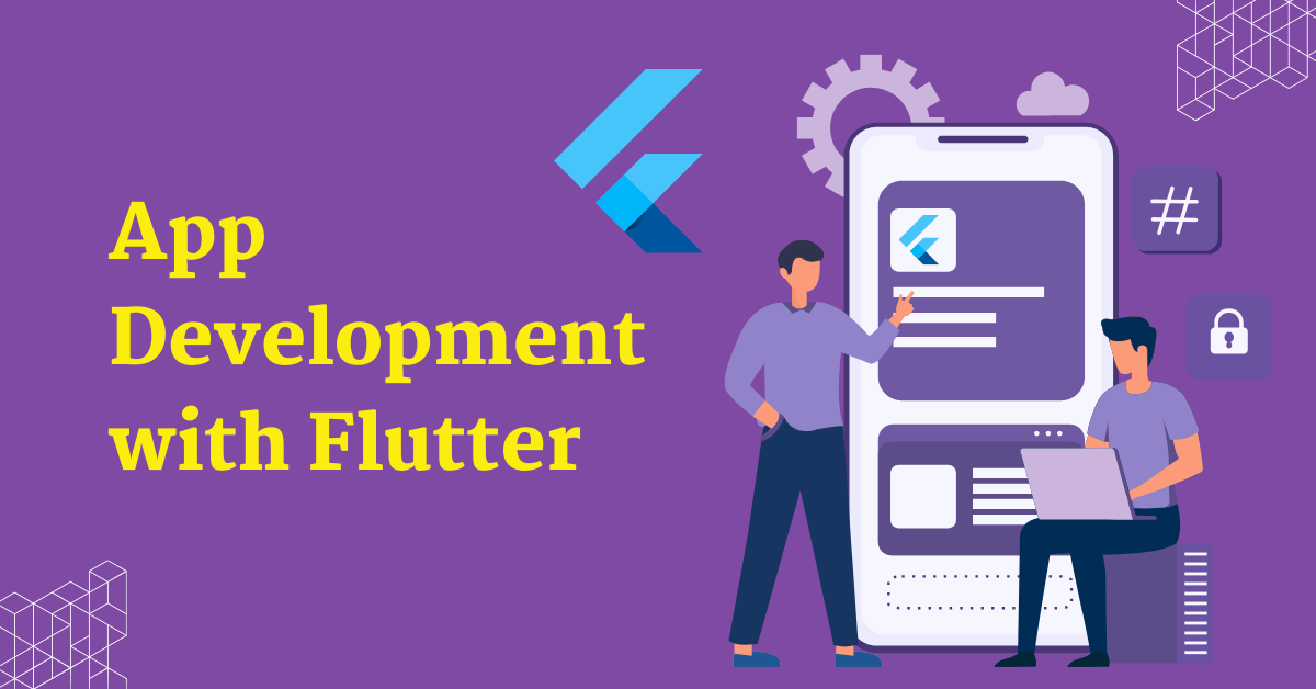 App Development with Flutter: Complete Guide for Beginners App Development with Flutter: Complete Guide for Beginners