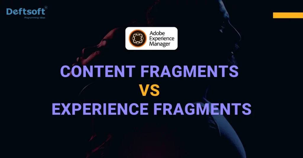 Content vs Experience Fragments in AEM