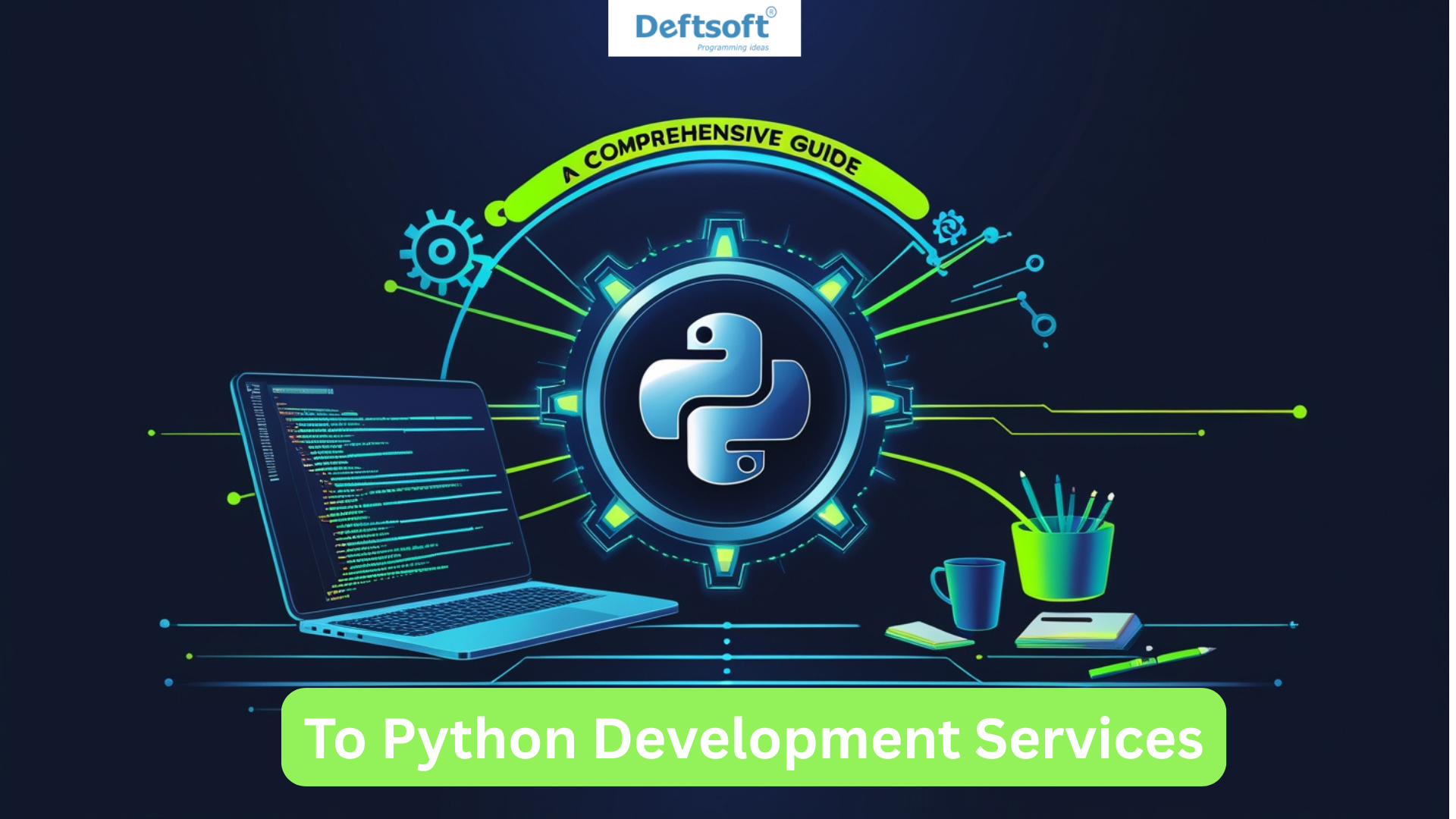 A Comprehensive Guide to Python Development Services