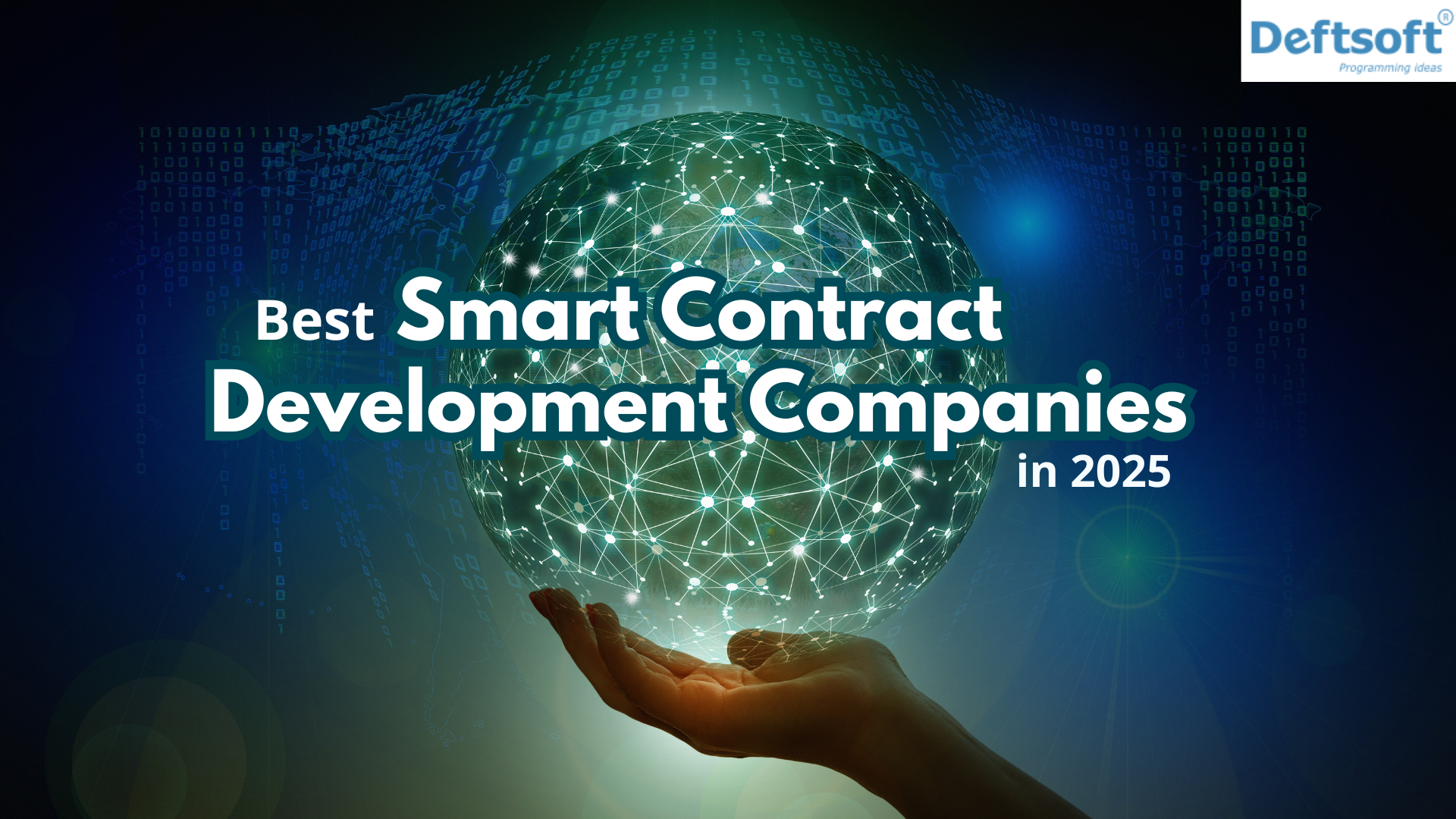 Best Smart Contract Development Companies in 2025: Who’s Leading?