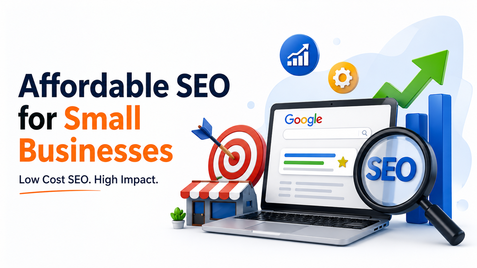 Affordable SEO for Small Businesses: Low Cost SEO, High Impact