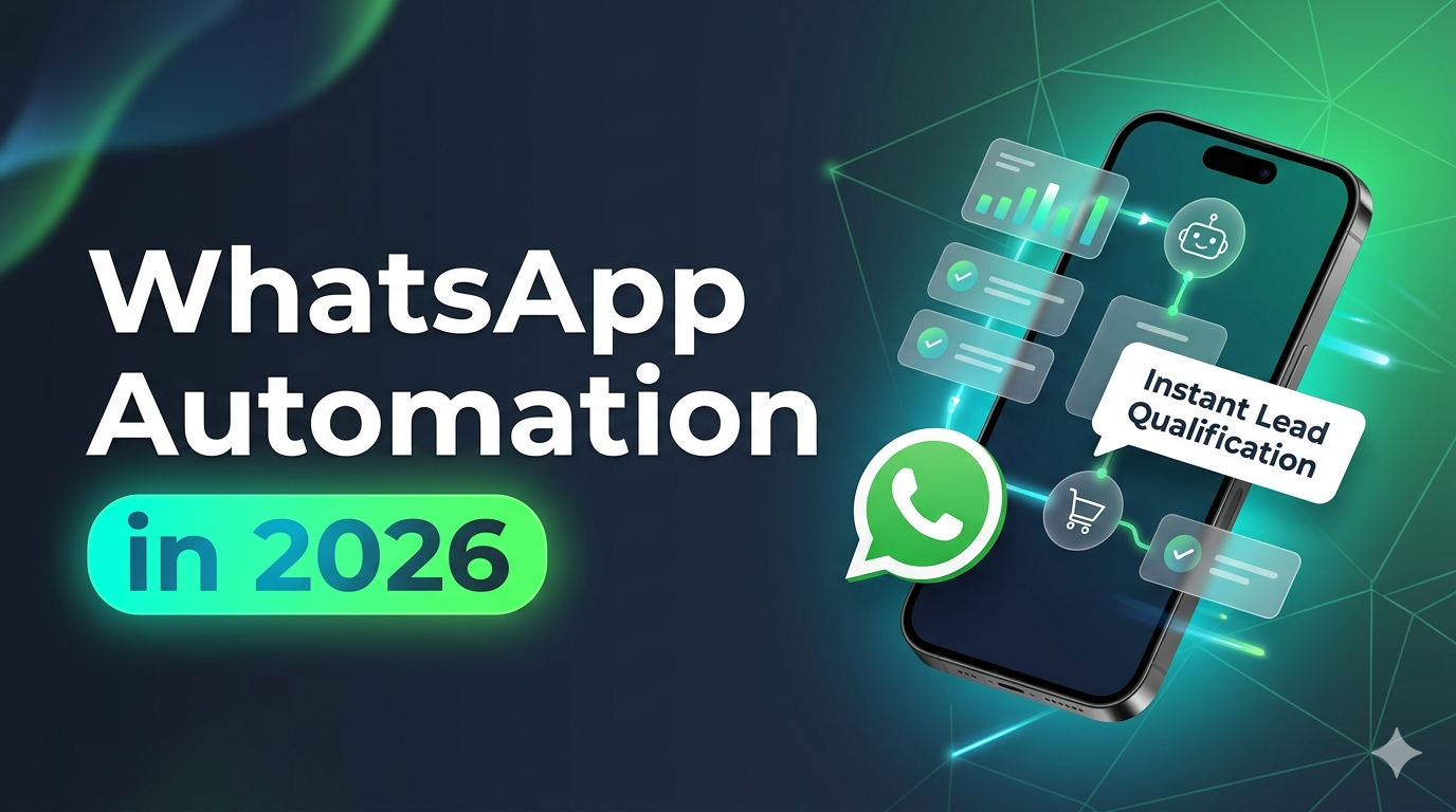 How Can WhatsApp Automation Help Businesses Turn Conversations into Conversions in 2026?